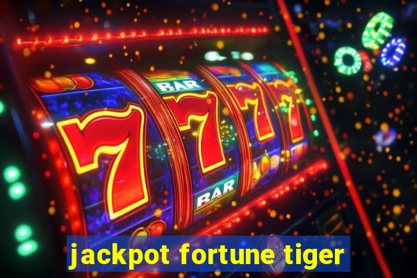 jackpot fortune tiger